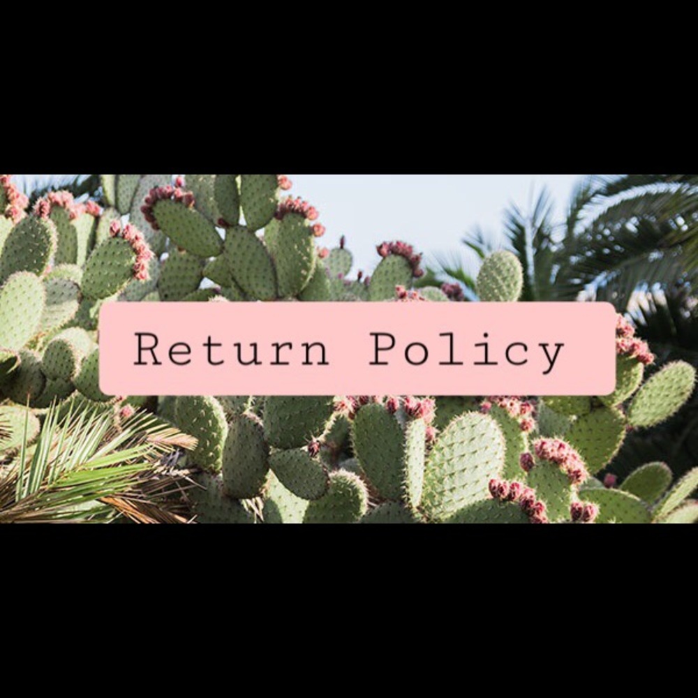 🌵 Return Policy 🌵